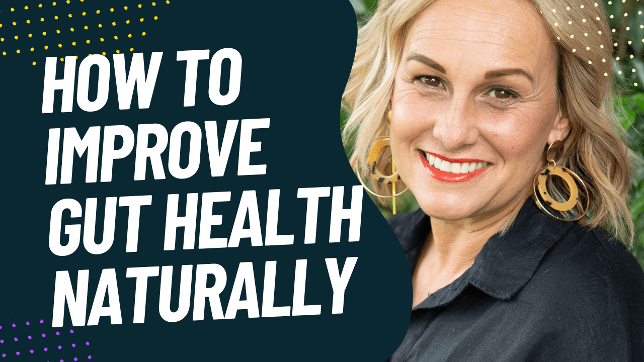 How To Improve Gut Health Naturally - Bel Roach